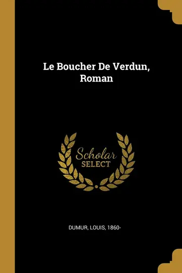 Cover of Le Boucher De Verdun, Roman