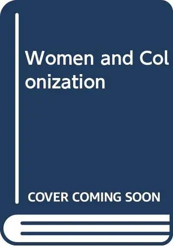 Cover of Women and Colonization