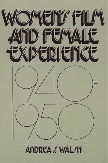 Cover of Women's Film and Female Experience 1940-1950