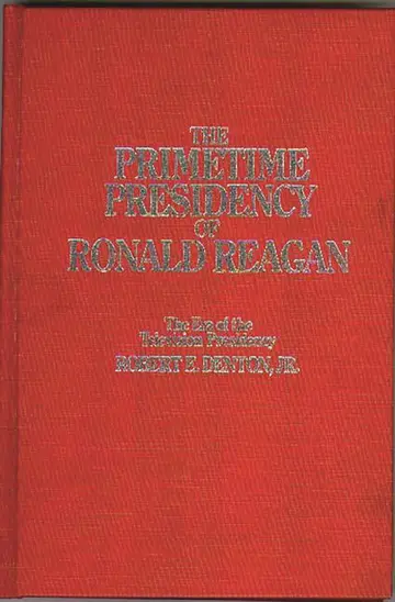 Cover of The Primetime Presidency of Ronald Reagan