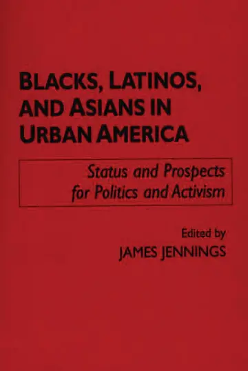 Cover of Blacks, Latinos, and Asians in Urban America