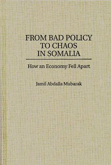Cover of From Bad Policy to Chaos in Somalia