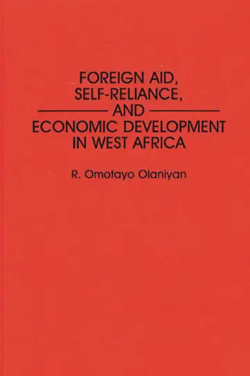 Cover of Foreign Aid, Self-Reliance, and Economic Development in West Africa