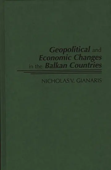 Cover of Geopolitical and Economic Changes in the Balkan Countries