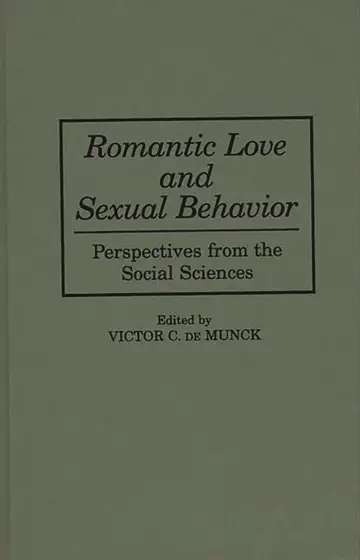 Cover of Romantic Love and Sexual Behavior
