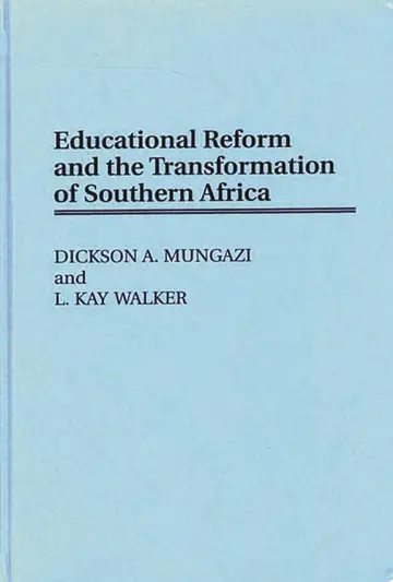Cover of Educational Reform and the Transformation of Southern Africa