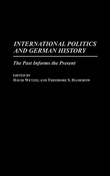 Cover of International Politics and German History