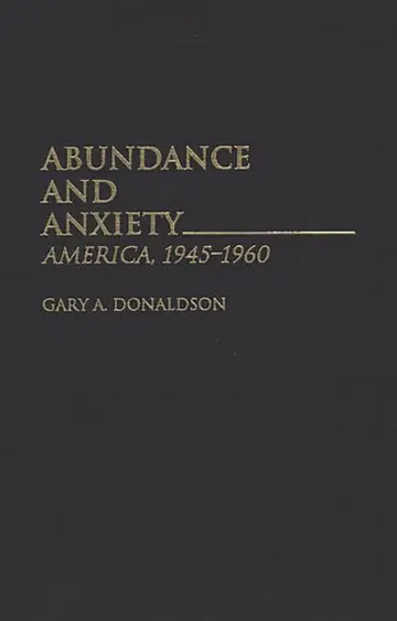 Cover of Abundance and Anxiety