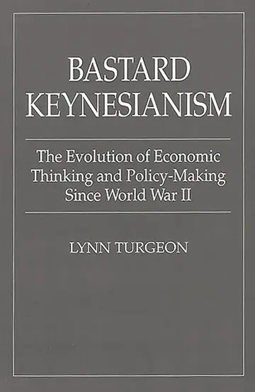 Cover of Bastard Keynesianism