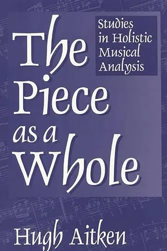 Cover of The Piece as a Whole