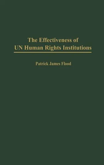 Cover of The Effectiveness of UN Human Rights Institutions
