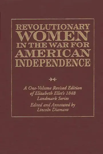Cover of Revolutionary Women in the War for American Independence
