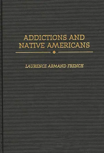 Cover of Addictions and Native Americans