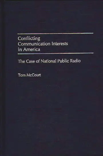 Cover of Conflicting Communication Interests in America