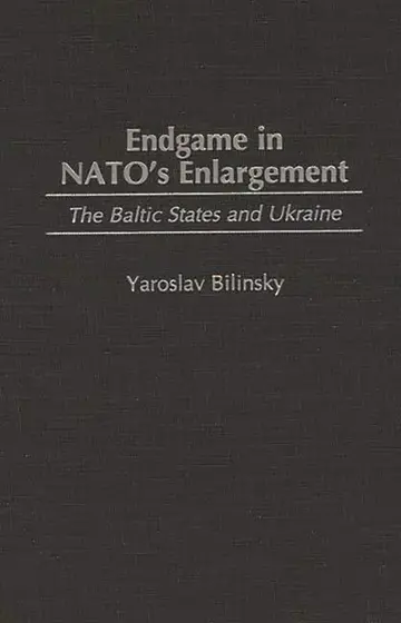 Cover of Endgame in Nato's Enlargement