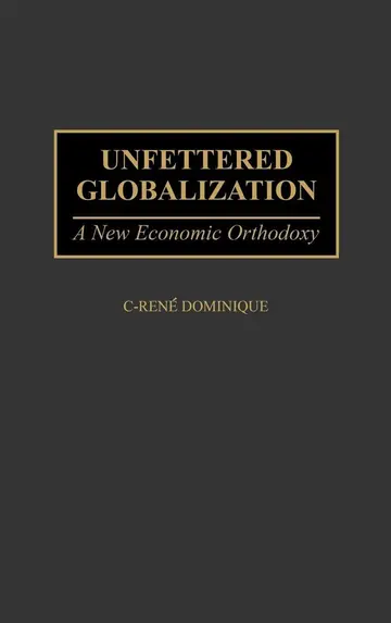 Cover of Unfettered Globalization