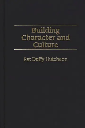 Cover of Building Character and Culture