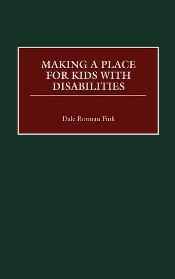 Cover of Making a Place for Kids with Disabilities
