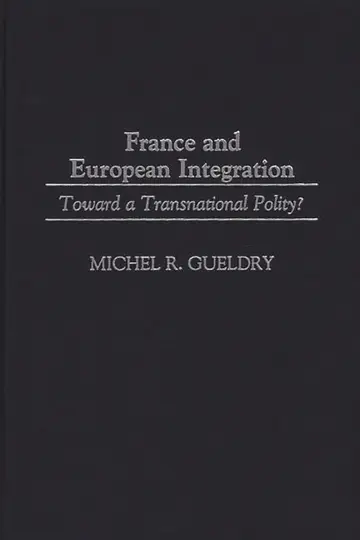 Cover of France and European Integration