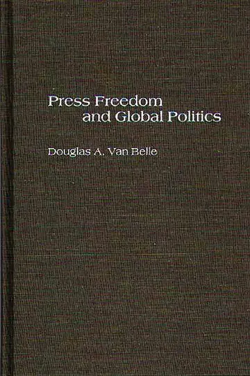 Cover of Press Freedom and Global Politics
