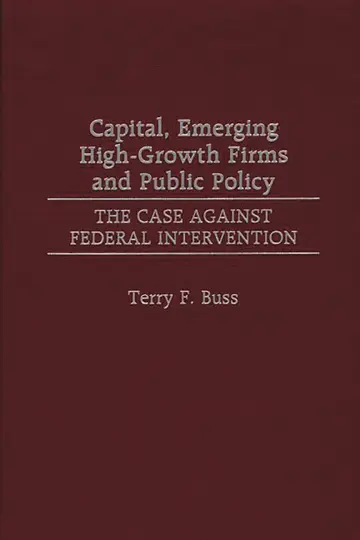 Cover of Capital, Emerging High-Growth Firms and Public Policy