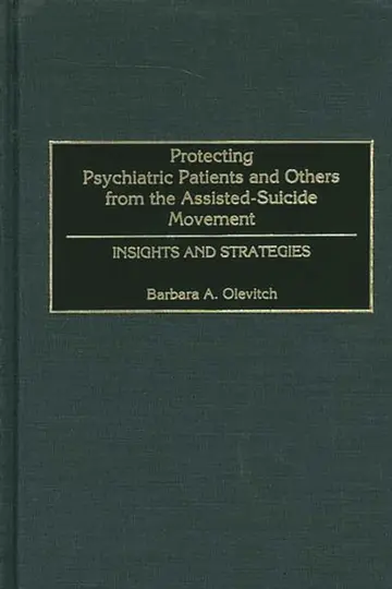 Cover of Protecting Psychiatric Patients and Others from the Assisted-Suicide Movement