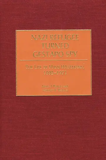 Cover of Nazi Refugee Turned Gestapo Spy