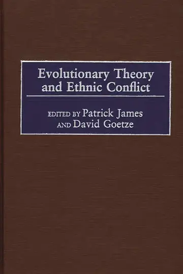 Cover of Evolutionary Theory and Ethnic Conflict