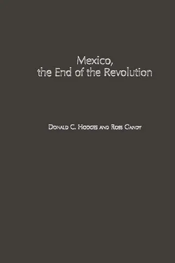 Cover of Mexico, the End of the Revolution