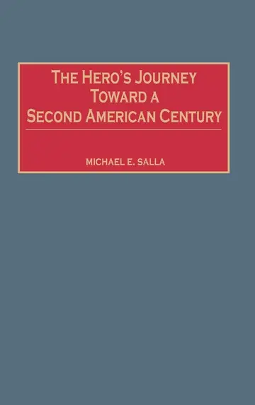 Cover of The Hero's Journey Toward a Second American Century