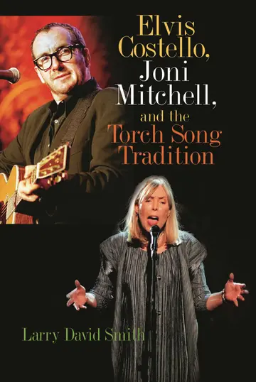 Cover of Elvis Costello, Joni Mitchell, and the Torch Song Tradition
