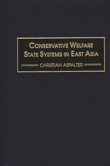 Cover of Conservative Welfare State Systems in East Asia