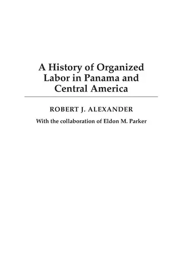 Cover of A History of Organized Labor in Panama and Central America