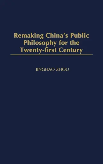 Cover of Remaking China's Public Philosophy for the Twenty-First Century