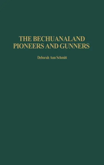 Cover of The Bechuanaland Pioneers and Gunners