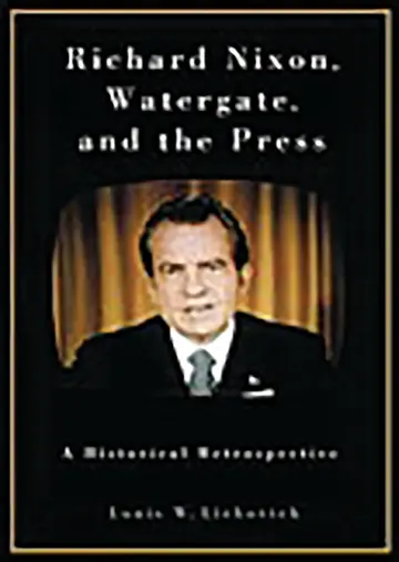 Cover of Richard Nixon, Watergate, and the Press