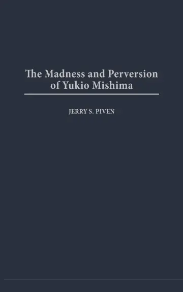 Cover of The Madness and Perversion of Yukio Mishima