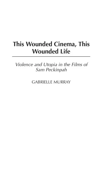 Cover of This Wounded Cinema, This Wounded Life