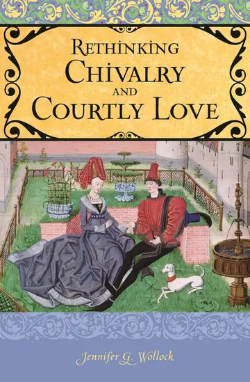 Cover of Rethinking Chivalry and Courtly Love