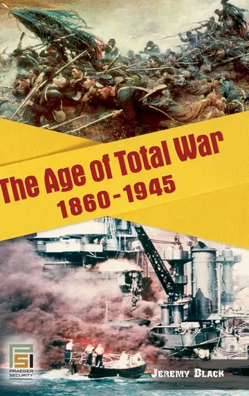 Cover of The Age of Total War, 1860-1945
