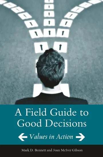Cover of A Field Guide to Good Decisions