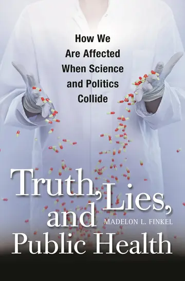 Cover of Truth, Lies, and Public Health