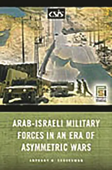 Cover of Arab-israeli Military Forces in an Era of Asymmetric Wars