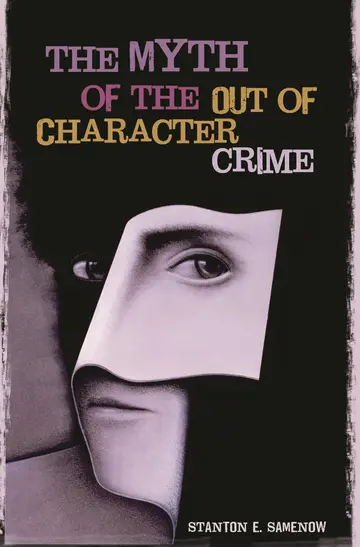 Cover of The Myth of the out of Character Crime