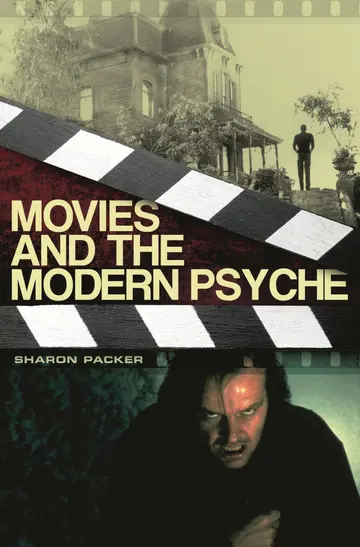 Cover of Movies and the Modern Psyche