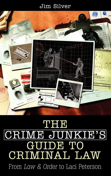 Cover of The Crime Junkie's Guide to Criminal Law
