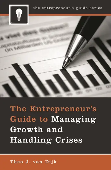 Cover of Entrepreneurs Guide to Managing Growth and Handling Crises