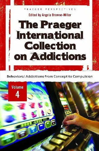 Cover of The Praeger International Collection on Addictions