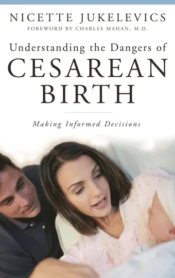 Cover of Understanding the Dangers of Cesarean Birth
