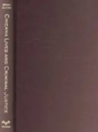 Cover of Chicana Lives and Criminal Justice